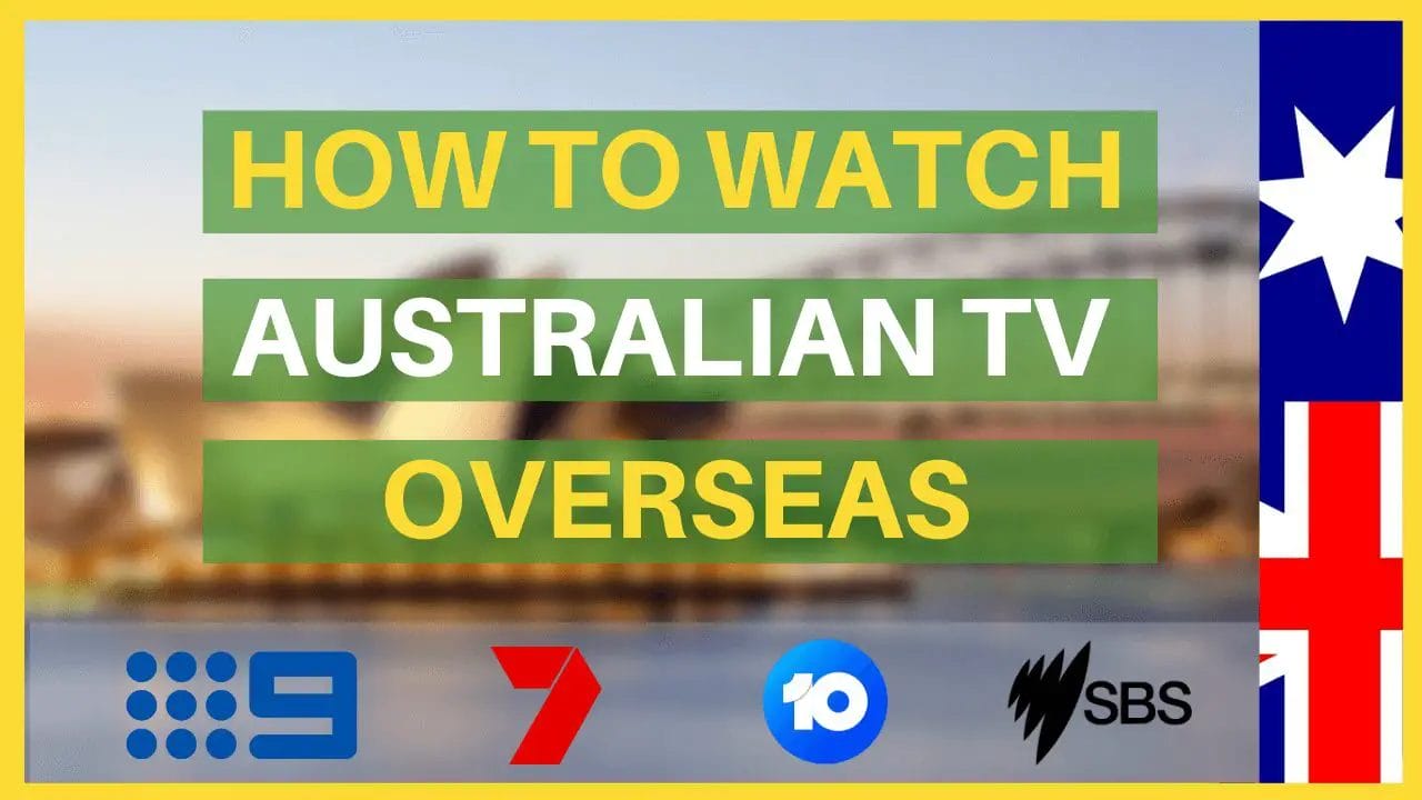 Watch Australian Tv from anywhere