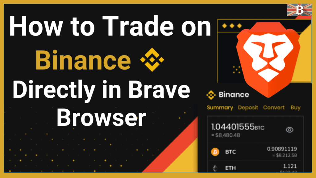 Trade on Binance Directly in Brave Browser