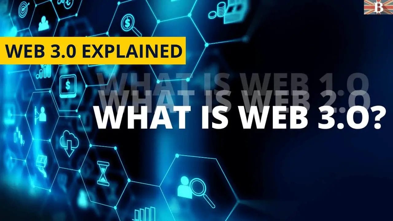 WEB 3 Explained: What is WEB 3.0?