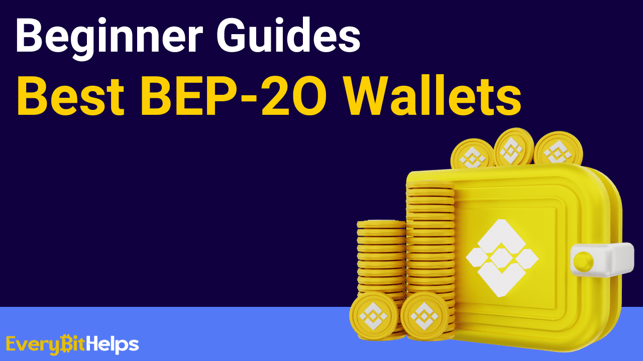 Best Binance Smart Chain BEP20 Wallets For 2024