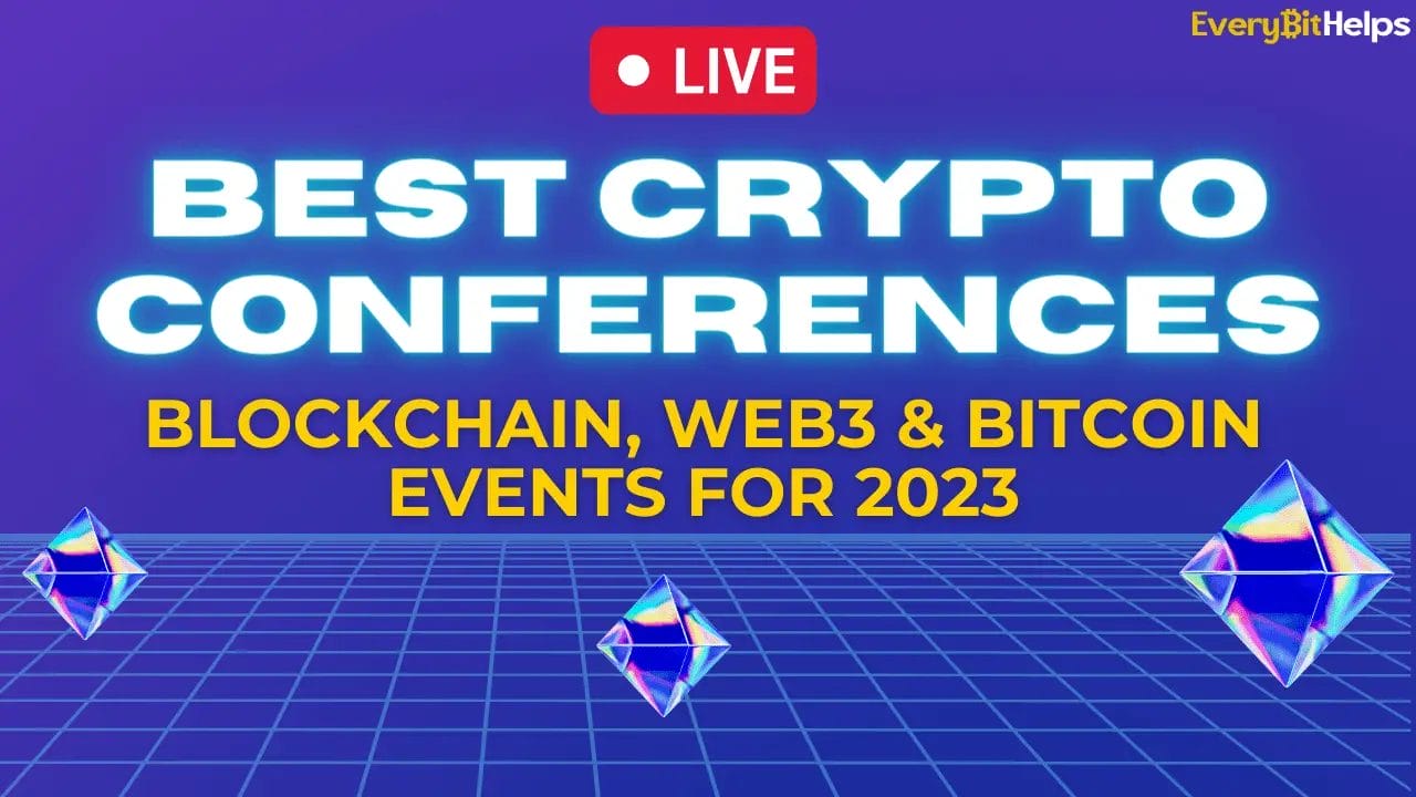 Best Blockchain, Web3 & Bitcoin Events for 2023