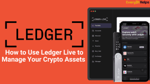 How to use Ledger Live App to manage your crypto