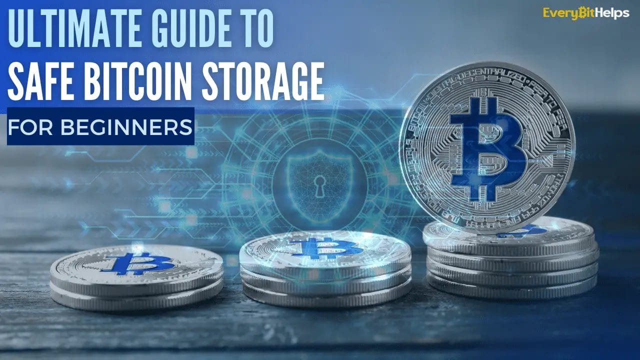 How to store Bitcoin Safely