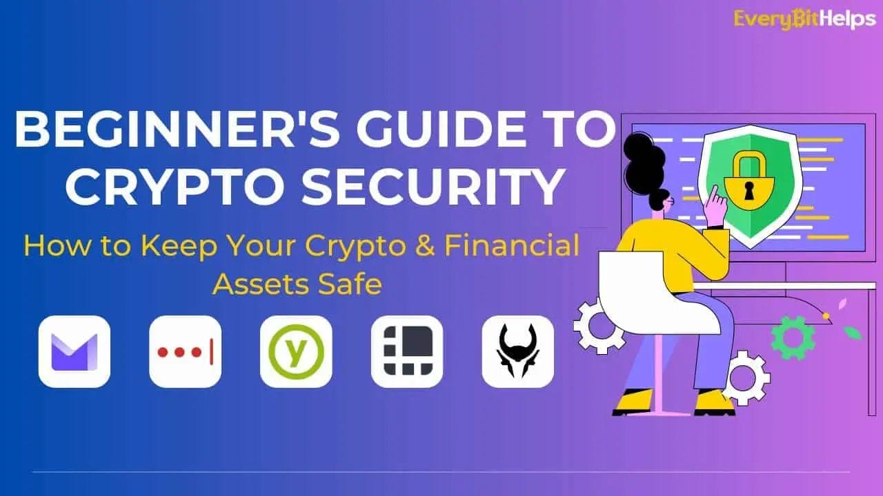 How to protect your Crypto and Financial Online Security