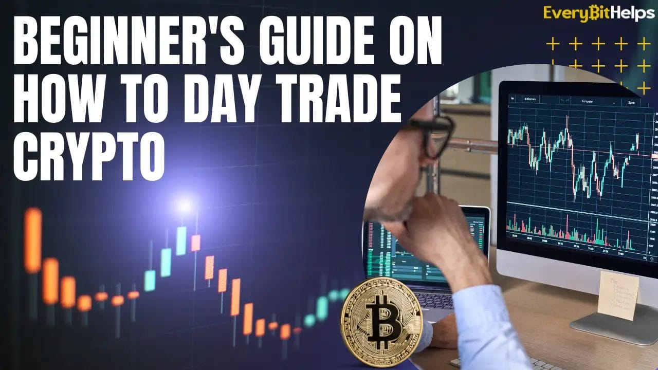 Step-by-Step: Your Comprehensive Guide on How to Day Trade Crypto
