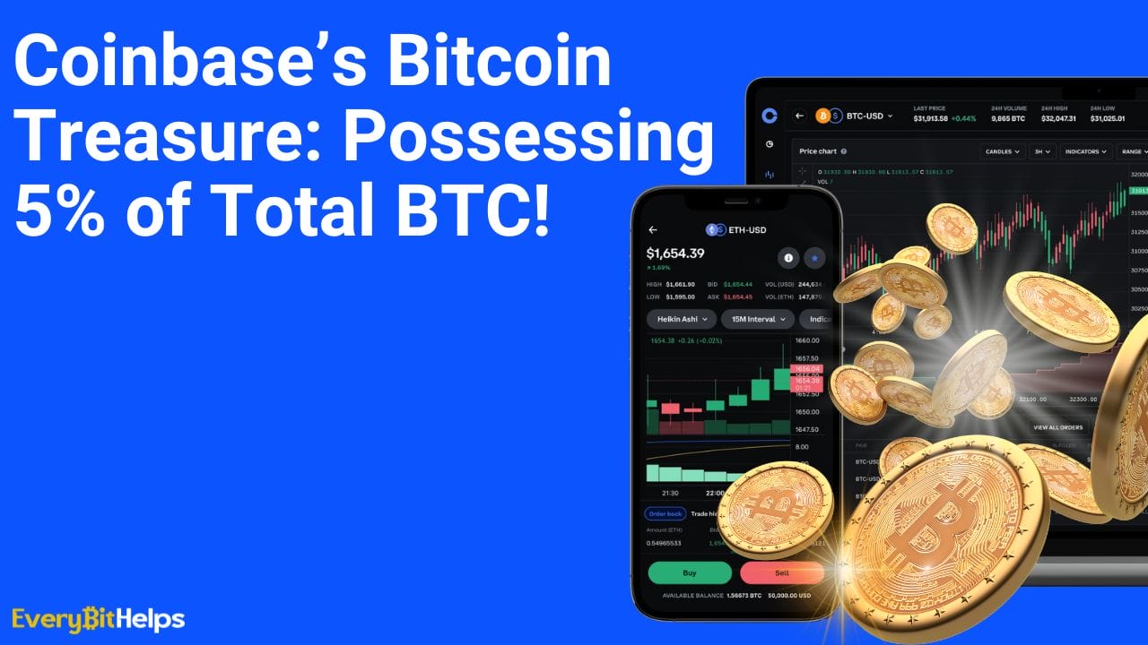 Coinbase’s Bitcoin Treasure: Possessing 5% of Total BTC!