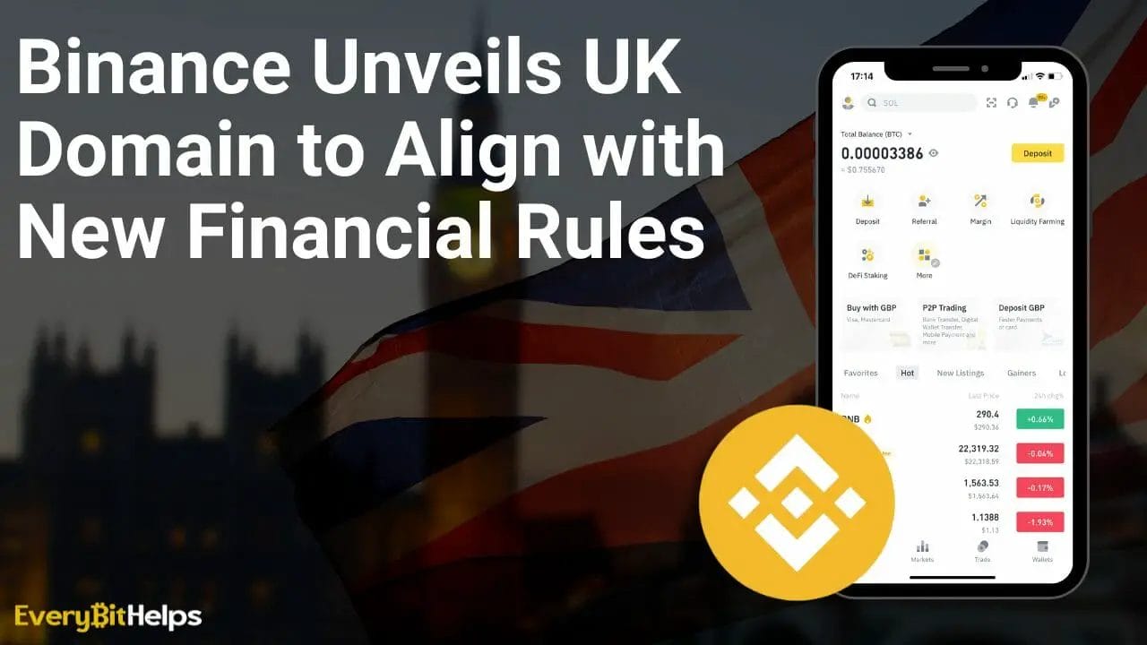 Binance Unveils UK Domain to Aligned with New Financial Rules